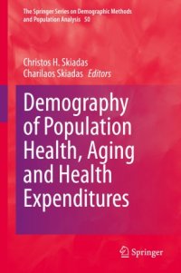 cover of the book Demography of Population Health, Aging and Health Expenditures