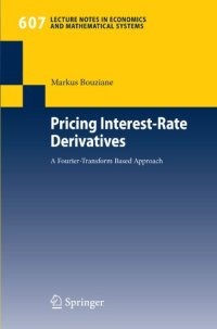 cover of the book Pricing Interest-Rate Derivatives: A Fourier-Transform Based Approach