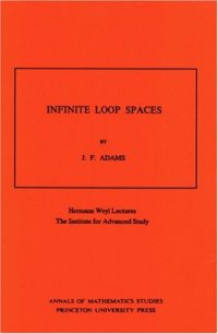 cover of the book Infinite loop spaces