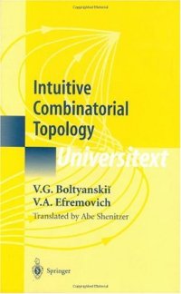 cover of the book Intuitive combinatorial topology