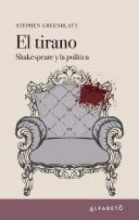 cover of the book El tirano: Shakespeare y la política