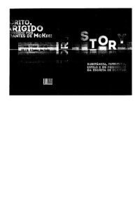 cover of the book STORY - SUBSTANCIA, ESTRUTURA, ESTILO: E OS PRINCIPIOS DA ESCRITA DE ROTEIRO