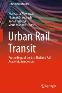 cover of the book Urban Rail Transit : Proceedings of the 6th Thailand Rail Academic Symposium