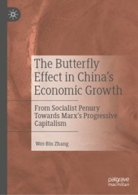 cover of the book The Butterfly Effect in China’s Economic Growth: From Socialist Penury Towards Marx’s Progressive Capitalism