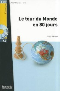 cover of the book Le Tour Du Monde En 80 Jours with CD Lecture Facile A1/A2 (500-900 Words)