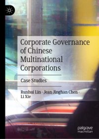 cover of the book Corporate Governance of Chinese Multinational Corporations: Case Studies