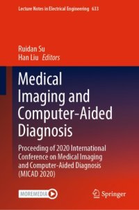 cover of the book Medical Imaging and Computer-Aided Diagnosis: Proceeding of 2020 International Conference on Medical Imaging and Computer-Aided Diagnosis (MICAD 2020)