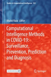 cover of the book Computational Intelligence Methods in COVID-19: Surveillance, Prevention, Prediction and Diagnosis