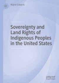 cover of the book Sovereignty and Land Rights of Indigenous Peoples in the United States