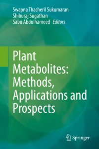 cover of the book Plant Metabolites: Methods, Applications and Prospects