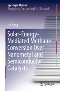 cover of the book Solar-Energy-Mediated Methane Conversion Over Nanometal and Semiconductor Catalysts