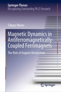 cover of the book Magnetic Dynamics in Antiferromagnetically-Coupled Ferrimagnets: The Role of Angular Momentum