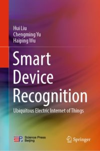 cover of the book Smart Device Recognition: Ubiquitous Electric Internet of Things