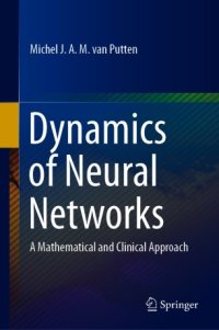 cover of the book Dynamics of Neural Networks: A Mathematical and Clinical Approach