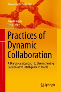 cover of the book Practices of Dynamic Collaboration: A Dialogical Approach to Strengthening Collaborative Intelligence in Teams