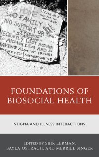 cover of the book Foundations of biosocial health : stigma and illness interactions