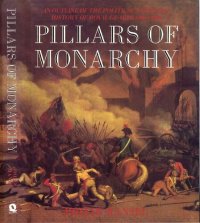 cover of the book Pillars of Monarchy - Outline of Political and Social History of Royal Guards, 1400-1984