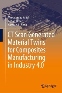 cover of the book CT Scan Generated Material Twins for Composites Manufacturing in Industry 4.0