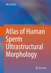 cover of the book Atlas of Human Sperm Ultrastructural Morphology