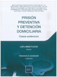 cover of the book Prisión preventiva y detención domiciliaria. Casos polémicos