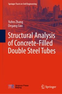 cover of the book Structural Analysis of Concrete-Filled Double Steel Tubes