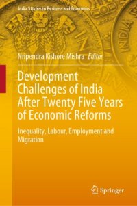 cover of the book Development Challenges of India After Twenty Five Years of Economic Reforms: Inequality, Labour, Employment and Migration