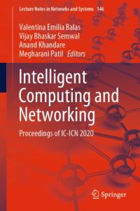 cover of the book Intelligent Computing and Networking: Proceedings of IC-ICN 2020