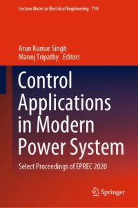 cover of the book Control Applications in Modern Power System: Select Proceedings of EPREC 2020