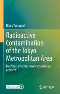 cover of the book Radioactive Contamination of the Tokyo Metropolitan Area: Five Years after the Fukushima Nuclear Accident