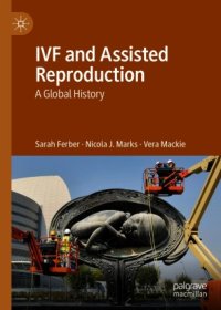 cover of the book IVF and Assisted Reproduction: A Global History