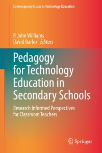 cover of the book Pedagogy for Technology Education in Secondary Schools: Research Informed Perspectives for Classroom Teachers