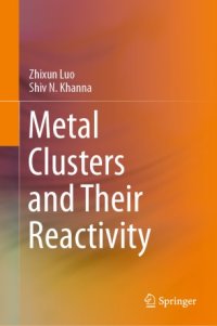 cover of the book Metal Clusters and Their Reactivity