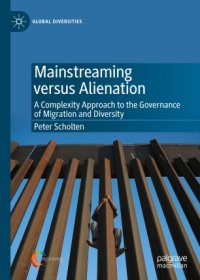 cover of the book Mainstreaming versus Alienation : A Complexity Approach to the Governance of Migration and Diversity