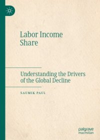 cover of the book Labor Income Share: Understanding the Drivers of the Global Decline