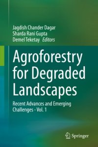 cover of the book Agroforestry for Degraded Landscapes: Recent Advances and Emerging Challenges - Vol.1