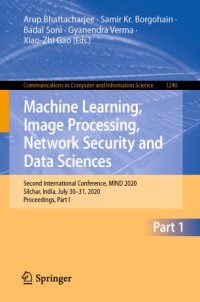 cover of the book Machine Learning, Image Processing, Network Security and Data Sciences: Second International Conference, MIND 2020, Silchar, India, July 30 - 31, 2020, Proceedings, Part I