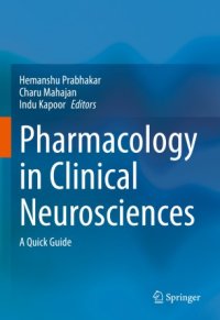 cover of the book Pharmacology in Clinical Neurosciences: A Quick Guide