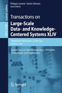 cover of the book Transactions on Large-Scale Data- and Knowledge-Centered Systems XLIV: Special Issue on Data Management – Principles, Technologies, and Applications