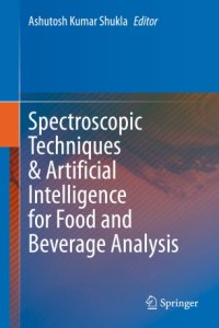 cover of the book Spectroscopic Techniques & Artificial Intelligence for Food and Beverage Analysis