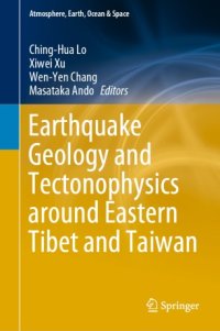 cover of the book Earthquake Geology and Tectonophysics around Eastern Tibet and Taiwan