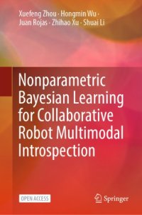 cover of the book Nonparametric Bayesian Learning for Collaborative Robot Multimodal Introspection