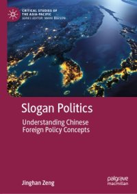 cover of the book Slogan Politics: Understanding Chinese Foreign Policy Concepts