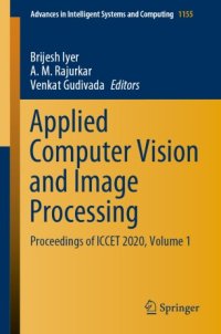 cover of the book Applied Computer Vision and Image Processing: Proceedings of ICCET 2020, Volume 1