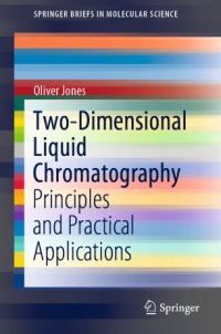 cover of the book Two-Dimensional Liquid Chromatography: Principles and Practical Applications