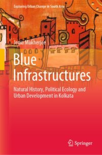 cover of the book Blue Infrastructures: Natural History, Political Ecology and Urban Development in Kolkata