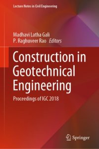 cover of the book Construction in Geotechnical Engineering: Proceedings of IGC 2018