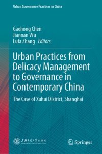 cover of the book Urban Practices from Delicacy Management to Governance in Contemporary China: The Case of Xuhui District, Shanghai