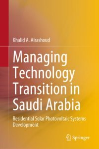 cover of the book Managing Technology Transition in Saudi Arabia: Residential Solar Photovoltaic Systems Development