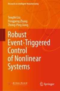 cover of the book Robust Event-Triggered Control of Nonlinear Systems