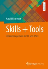 cover of the book Skills + Tools: Selbstmanagement mit PC und Office